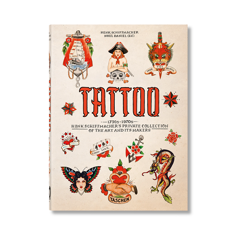 TATTOO. 1730s-1970s. Henk Schiffmacher’s Private Collection. 40th Ed. - Hardcover Book